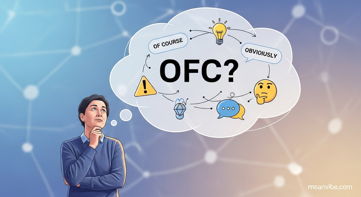 What Is OFC Meaning in Text? (Primary Meaning)