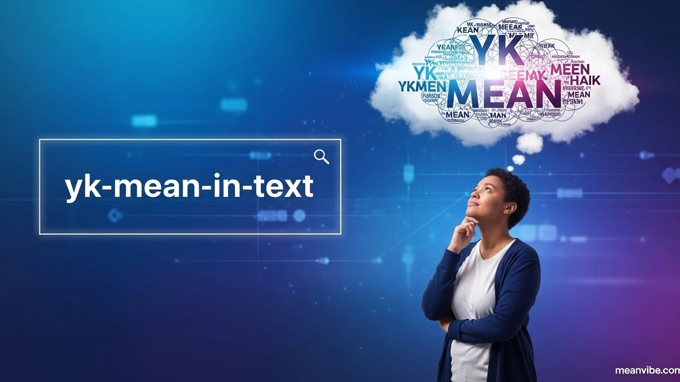 What Is YK mean in text? (Primary Meaning)