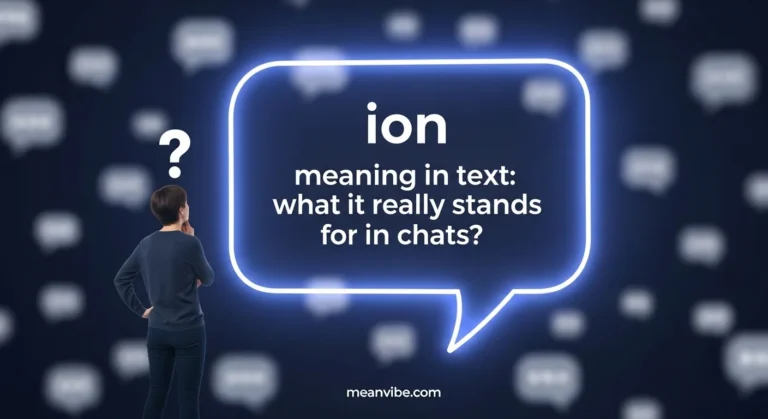 ion-meaning-in-text-what-it-really-stands-for-in-chats