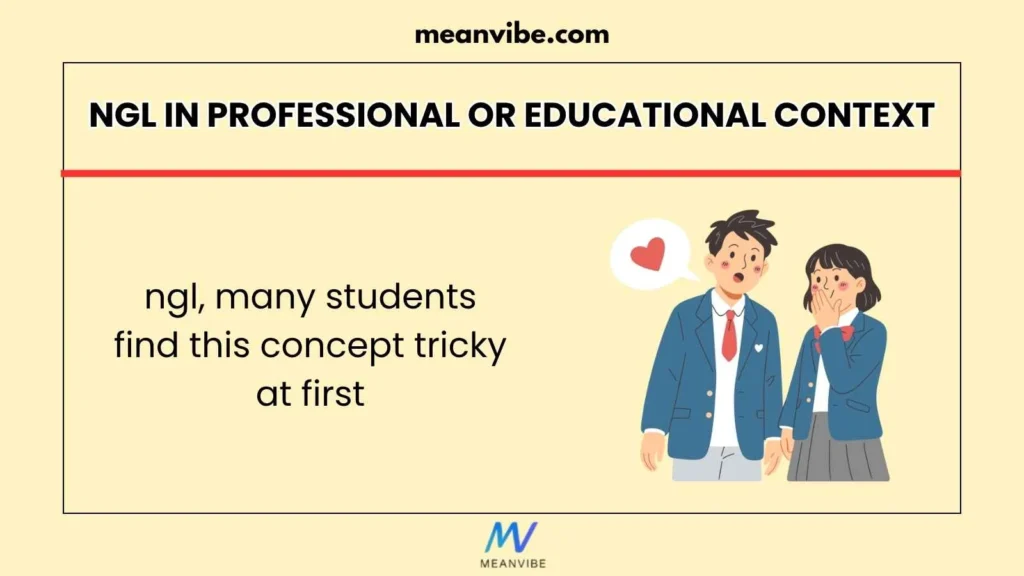 ngl in Professional or Educational Context