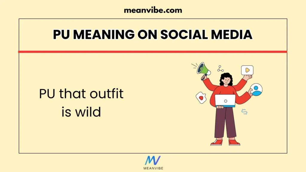 PU Meaning on Social Media