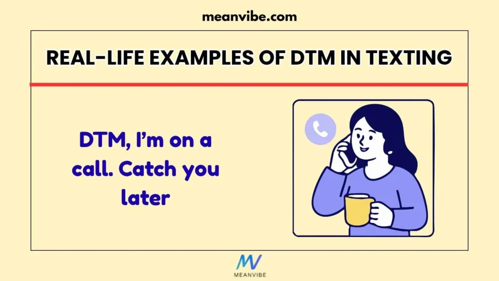 Real-Life Examples of DTM in Texting
