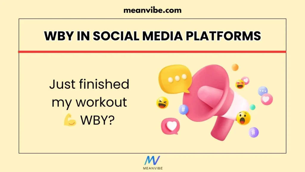 WBY in Social Media Platforms