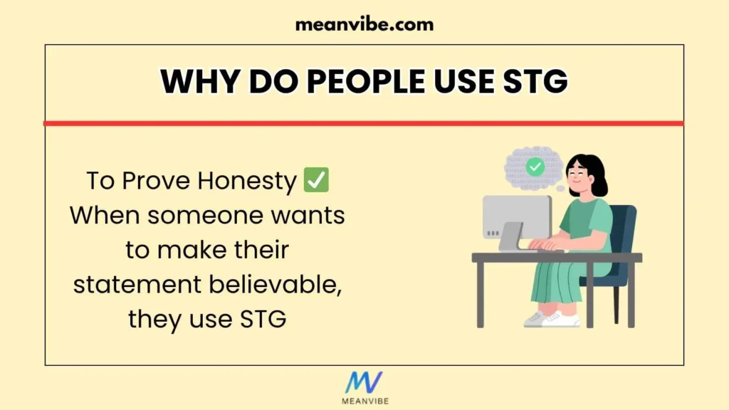 Why Do People Use STG